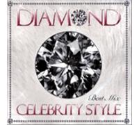 DIAMOND ~CELEBRITY STYLE BEST MIX~ Mixed by DJ RINA