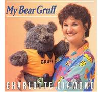 Diamond, Charlotte - My Bear Gruff