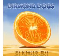 Diamond Dogs - Atlantic Juice (Blue Vinyl) [VINYL]