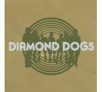 Diamond Dogs - That's the Juice I'm On