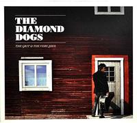Diamond Dogs - The Grit And The Very Soul