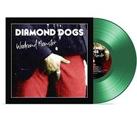 Diamond Dogs - Weekend Monster [VINYL]