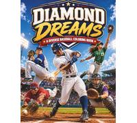 Diamond Dreams: A Diverse Baseball Coloring Book