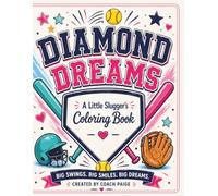Diamond Dreams: A Little Slugger’s Coloring Book
