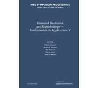 Diamond Electronics and Biotechnology - Fundamentals to Applications V: Volume 1395 (MRS Proceedings)