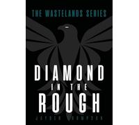 Diamond in the Rough: 1 (Wastelands)