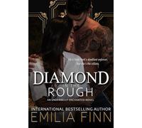 Diamond In The Rough: A morally grey, forbidden love, Mafia romance (Underbelly Enchanted)