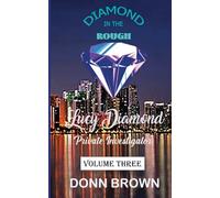 DIAMOND in the ROUGH: Lucy Diamond Private Investigator: 3