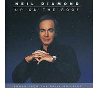 Diamond, Neil - Up on the Roof: Songs From the Brill Building