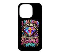 Diamond Painting Stress Relief Craft Humor Case for iPhone 14 Pro