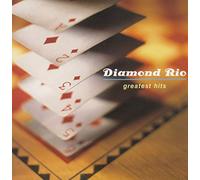 Diamond Rio - Greatest Hits