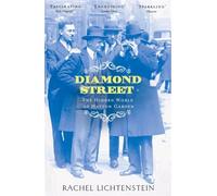 Diamond Street: The Hidden World of Hatton Garden (London Streets Trilogy 2)