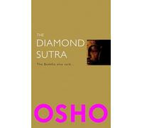 Diamond Sutra: The Buddha Also Said...