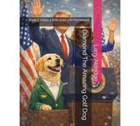 Diamond The Amazing Golf Dog: Book 3: Helps a little child with homework