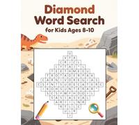 Diamond Word Search for Kids Ages 8-10: Dinosaurs Vocabulary Builder with Hidden Words, Brain Games, and Activity Challenges for Boys and Girls