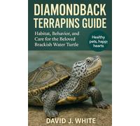 Diamondback Terrapins Guide: Habitat, Behavior, and Care for the Beloved Brackish Water Turtle
