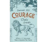 Diamonds 2025: Courage: Study Guide