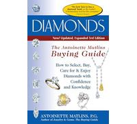 Diamonds (3rd Edition): The Antoinette Matlin's Buying Guide (The Buying Guide)