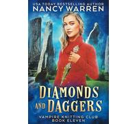 Diamonds and Daggers: A Paranormal Cozy Mystery: 11 (Vampire Knitting Club)