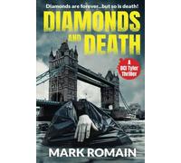 Diamonds and Death: A gripping British police procedural (The DCI Tyler Thrillers)