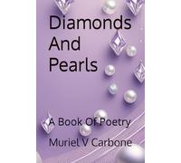 Diamonds And Pearls: A Book Of Poetry