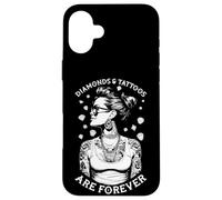 Diamonds And Tattoos Are Forever Funny Inked Tattooed Woman Case for iPhone 16 Plus