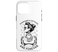 Diamonds And Tattoos Are Forever Funny Inked Tattooed Woman Case for iPhone 16 Pro Max