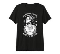Diamonds and Tattoos are Forever Funny Inked Tattooed Woman Premium T-Shirt