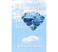 Diamonds are simply not forever (The Mysteries of Just Another John Smith Shorts)