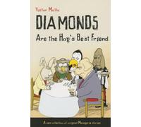 Diamonds are the Hog's Best Friend