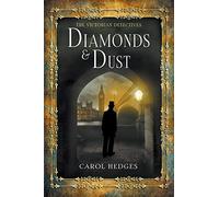 Diamonds & Dust: Volume 1 (The Victorian Detectives)