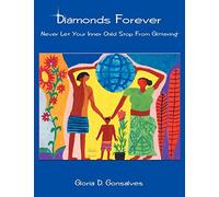 Diamonds Forever: Never Let Your Inner Child Stop From Glittering
