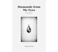 Diamonds from My Eyes: Early Poems