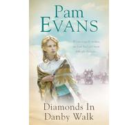 Diamonds in Danby Walk: When tragedy strikes, an East End girl faces difficult choices...