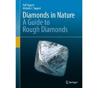 Diamonds in Nature: A Guide to Rough Diamonds