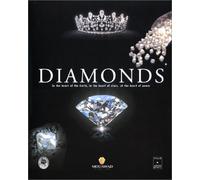 Diamonds of the World: In the Heart of the Earth, in the Heart of Stars, at the Heart of Power