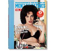 Dian Hanson’s: The History of Men’s Magazines. Vol. 4: 1960s Under the Counter (VA)