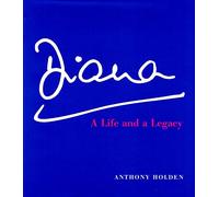 Diana : " A Life And Legacy " :