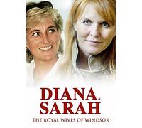 Diana and Sarah the Royal Wives of Windsor [Import italien]