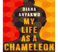 Diana Anyakwo My Life As A Chameleon Paperback Book Diana Anyakwo Multicolor