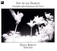 Diana Baroni Sapukai - Son De Los Diablos: Tonadas Af