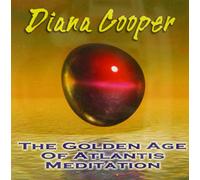 Diana Cooper & Andrew Brel - The Golden Age of Atlantis...
