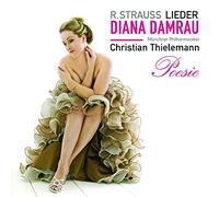Diana Damrau/Münchner Philharmoniker/Christian Thielemann - Strauss : Lieder