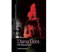 Diana Dors: Film Star and Actor (International Film Stars)