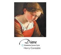 Diana: Elizabethan Sonnet Cycle (British Poets)
