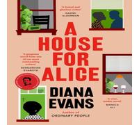 Diana Evans A House for Alice Hardback Book Diana Evans Multicolor
