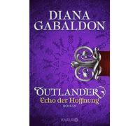 Diana Gabaldon Barbara Schnell Outlander - Echo der Hoffnung: Roman (Paperback)