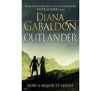 Outlander – The gripping historical romance from the best-selling adventure series (Outlander 1)