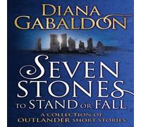Diana Gabaldon Seven Stones to Stand or Fall Paperback Book Diana Gabaldon Multicolor
