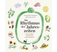 Diana Gräd Im Rhythmus der Jahreszeiten.: Achtsamkeit, Kreativit (Hardback)